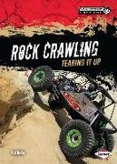 Rock Crawling: Tearing It Up