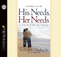 His Needs, Her Needs: Building an Affair-Proof Marriage