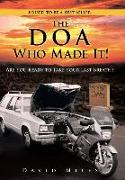 The DOA Who Made It!
