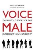 Voice Male: The Untold Story of the Pro-Feminist Men's Movement