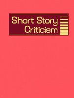 Short Story Criticism, Volume 200: Excerpts from Criticism of the Works of Short Fiction Writers