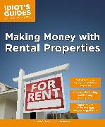 Making Money with Rental Properties: Valuable Tips on Buying High-Potential Properties