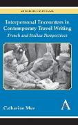 Interpersonal Encounters in Contemporary Travel Writing