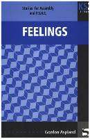 Feelings: Stories for Assembly and P.S.E