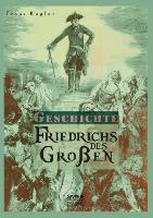 Geschichte Friedrichs des Großen. Gezeichnet von Adolph Menzel