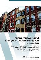 Energieausweis und Energetische Sanierung von Gebäuden