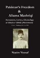 Pakistan's Freedom & Allama Mashriqi, Statements, Letters, Chronology of Khaksar Tehrik (Movement), Period