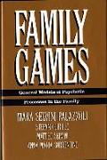 Family Games: General Models of Psychotic Processes in the Family