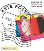 Arte Postale. Bilderbriefe, Künstlerpostkarten, Mail Art