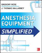 Anesthesia Equipment Simplified