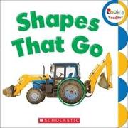 Shapes That Go (Rookie Toddler)
