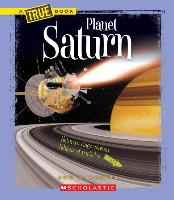 Planet Saturn (True Book: Space) (Library Edition)