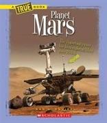 Planet Mars (A True Book: Space)