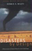 Disasters by Design