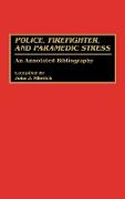 Police, Firefighter, and Paramedic Stress