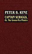 Captain Scraggs, Or, the Green-Pea Pirates