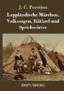 Lappländische Märchen, Volkssagen, Räthsel und Sprichwörter