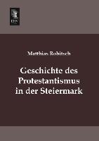 Geschichte des Protestantismus in der Steiermark