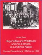 Hugenotten und Waldenser und ihre Familien im Landkreis Kassel