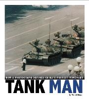 Tank Man: How a Photograph Defined China's Protest Movement