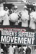 The Split History of the Women's Suffrage Movement