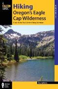 Hiking Oregon's Eagle Cap Wilderness: A Guide to the Area's Greatest Hiking Adventures