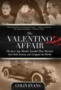 Valentino Affair: The Jazz Age Murder Scandal That Shocked New York Society and Gripped the World