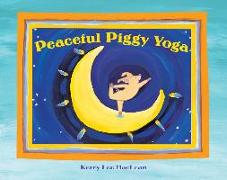 Peaceful Piggy Yoga