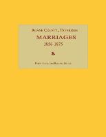 Roane County, Tennessee, Marriages 1856-1875