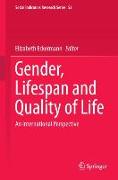 Gender, Lifespan and Quality of Life