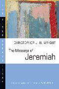 The Message of Jeremiah: Against Wind and Tide