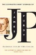 The Complete Short Stories of James Purdy