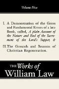 A Demonstration of the Errors of a Late Book and The Grounds and Reasons of Christian Regeneration, Volume 5