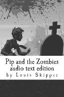 Pip and the Zombies Audio Text Edition