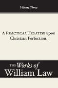 A Practical Treatise upon Christian Perfection, Volume 3