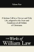 A Serious Call to a Devout and Holy Life, Adapted to the State and Condition of All Orders of Christians
