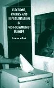 Elections, Parties and Representation in Post-Communist Europe