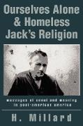 Ourselves Alone & Homeless Jack's Religion