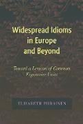 Widespread Idioms in Europe and Beyond