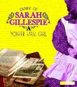 Diary of Sarah Gillespie: A Pioneer Farm Girl