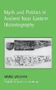 Myth and Politics in Ancient Near Eastern Historiography