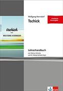 Tschick : Lehrerhandbuch - Wolfgang Herndorf