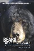 Bears in the Backyard: Big Animals, Sprawling Suburbs, and the New Urban Jungle