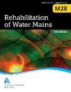 M28 Rehabilitation of Water Mains, Third Edition