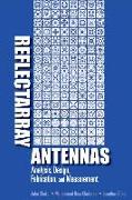 Reflectarray Antennas: Analysis, Design, Fabrication, and Me