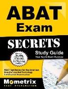 Abat Exam Secrets Study Guide: Abat Test Review for the American Board of Applied Toxicology Certification Examination