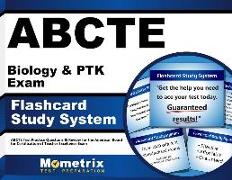Abcte Biology & Ptk Exam Flashcard Study System: Abcte Test Practice Questions & Review for the American Board for Certification of Teacher Excellence