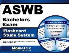 Aswb Bachelors Exam Flashcard Study System: Aswb Test Practice Questions & Review for the Association of Social Work Boards Exam