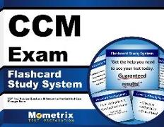 CCM Exam Flashcard Study System: CCM Test Practice Questions & Review for the Certified Case Manager Exam