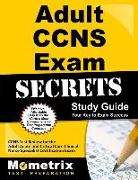 Adult Ccns Exam Secrets Study Guide: Ccns Test Review for the Adult Acute and Critical Care Clinical Nurse Specialist Certification Exam